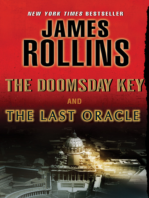 Title details for The Last Oracle and the Doomsday Key by James Rollins - Wait list
